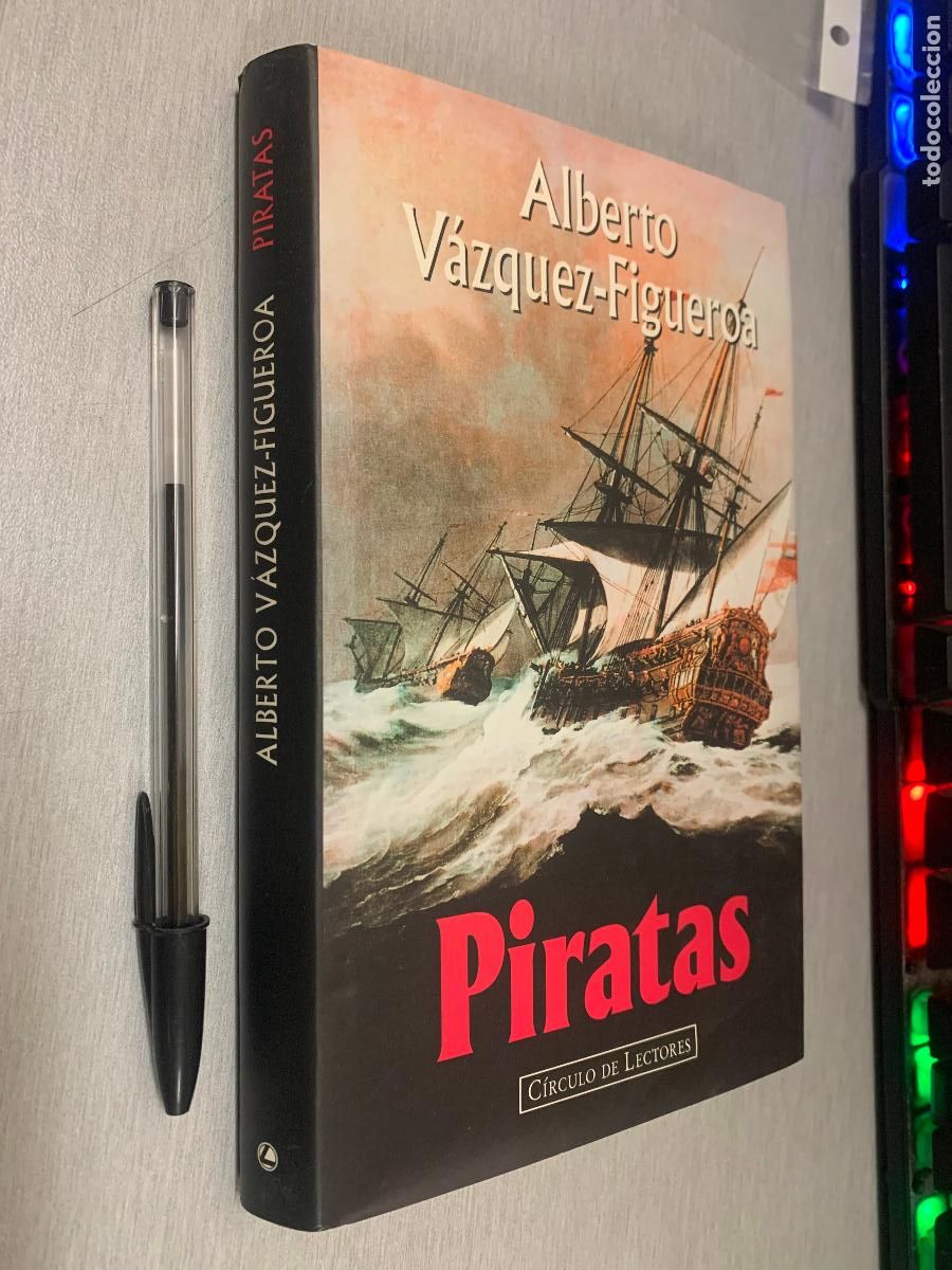 Libros de segunda mano: PIRATAS / ALBERTO V&Aacute;ZQUEZ FIGUEROA / C&Iacute;RCULO DE LECTORES - Foto 1
