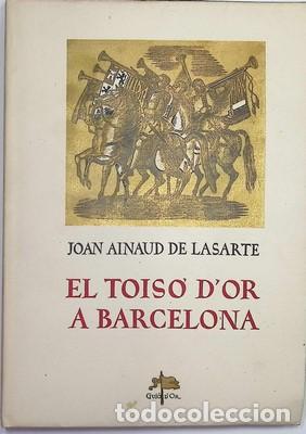 Libros de segunda mano: El Tois&oacute; d&acute;or a Barcelona - JOAN AINAUD DE LASARTE