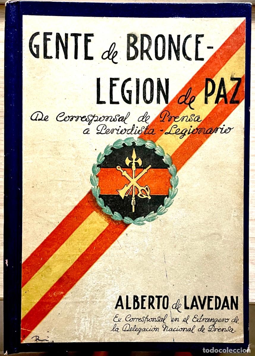 Libros de segunda mano: GENTE DE BRONCE-LEGI&Oacute;N DE PAZ. ESTAMPAS LEGIONARIAS... Alberto de Laved&aacute;n (Alberto L&aacute;zaro Parra)