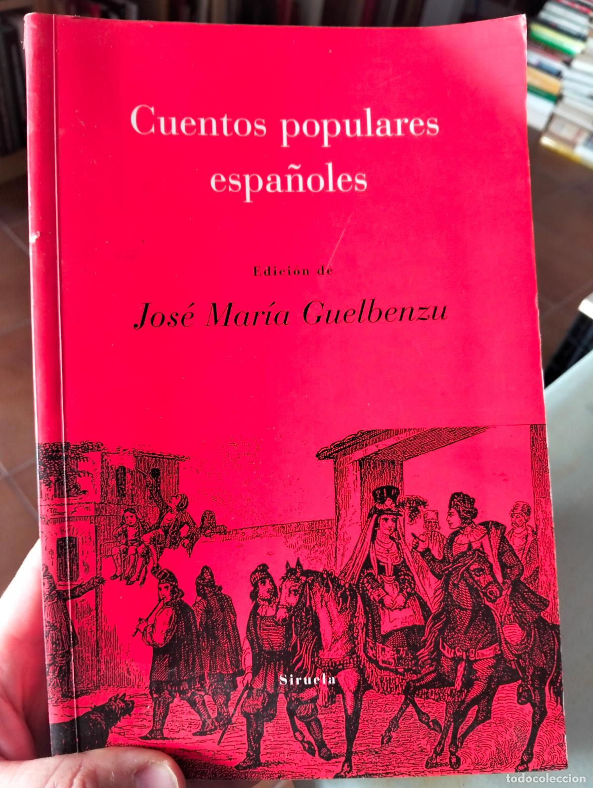 Libros de segunda mano: Literatura. Cuentos Populares Espa&ntilde;olas, J.M. Guelbenzu, ed. Siruela, 1997 VISITA MI CATALOGO