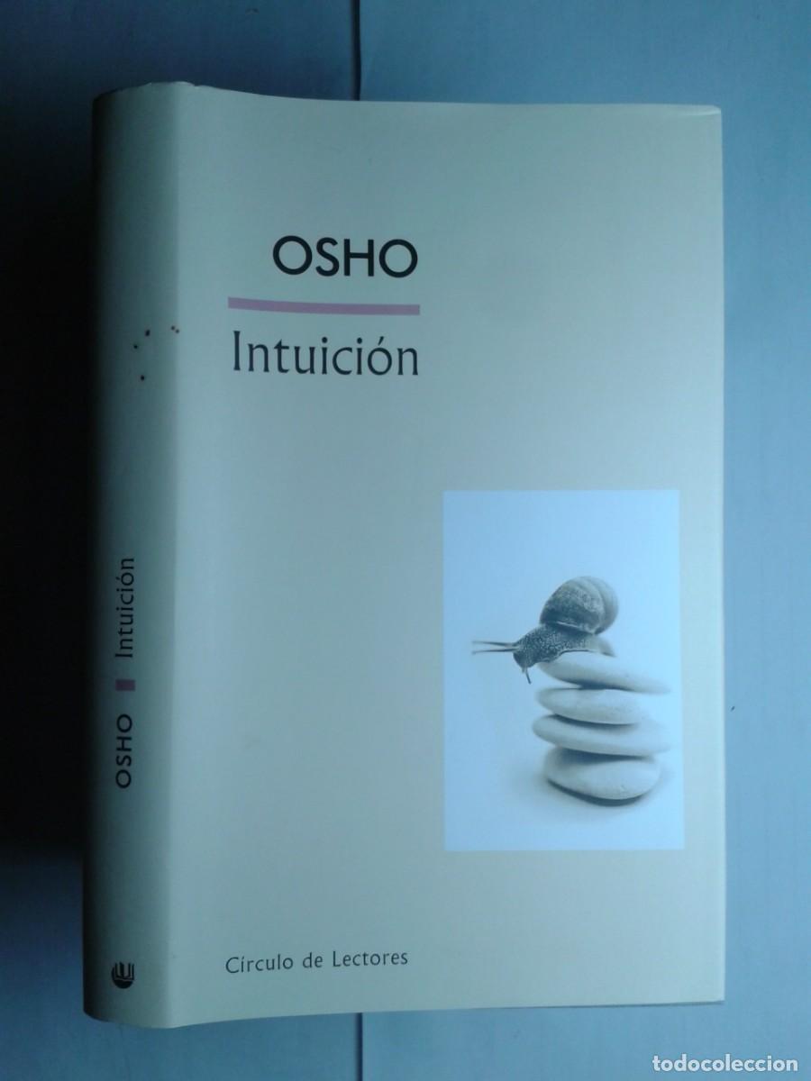 Libros de segunda mano: INTUICI&Oacute;N 2004 OSHO 1&ordf; EDICI&Oacute;N C&Iacute;RCULO DE LECTORES