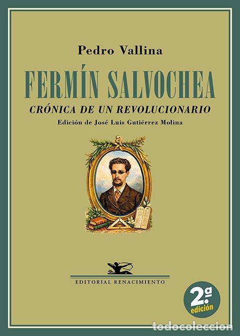 Libros de segunda mano: Ferm&iacute;n Salvochea. Cr&oacute;nica de un revolucionario. Pedro Vallina .-NUEVO. Editorial Renacimiento