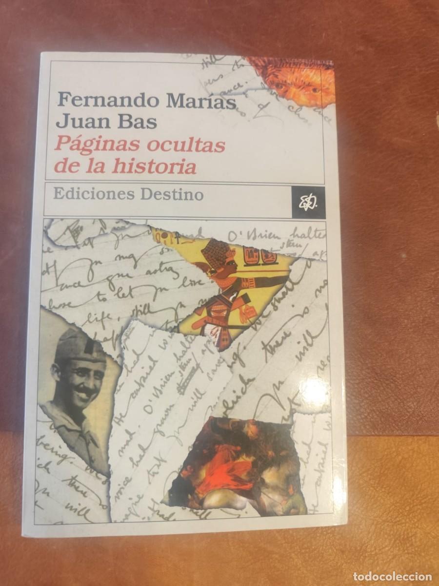 Libros de segunda mano: Fernando Mar&iacute;as y Juan Bas. P&aacute;ginas Ocultas de la Historia - Foto 1
