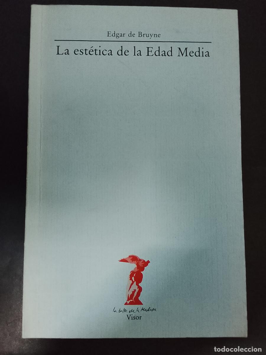 Libros de segunda mano: Edgar de Bruyne: La est&eacute;tica de la Edad Media (A. Machado Ed.. 1988)