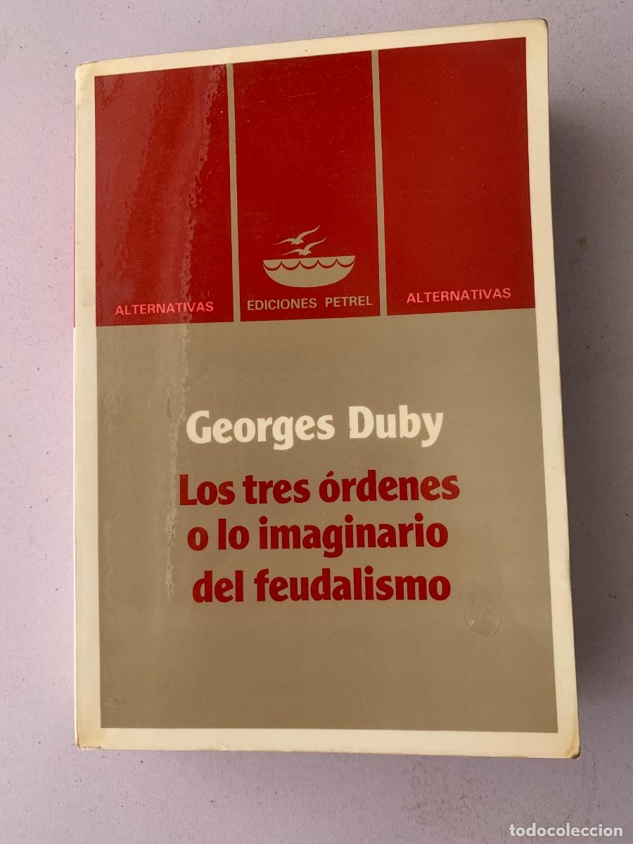 Libros de segunda mano: Los tres &oacute;rdenes o lo imaginario del feudalismo ( Bols 43)