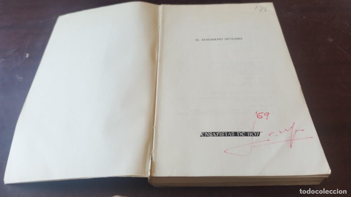 Libros de segunda mano: EL FEN&Oacute;MENO HUMANO / TEILHARD DE CHARDIN / CJA 608 / TAURUS - Foto 6