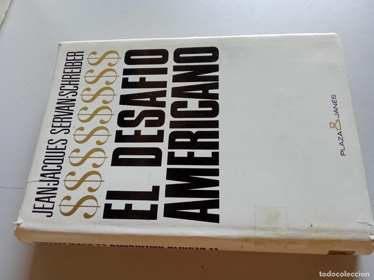 Libros de segunda mano: EL DESAFIO AMERICANO / JEAN JACQUES SERVAN SCREIBER / EVA 206 / PLAZA&JANES