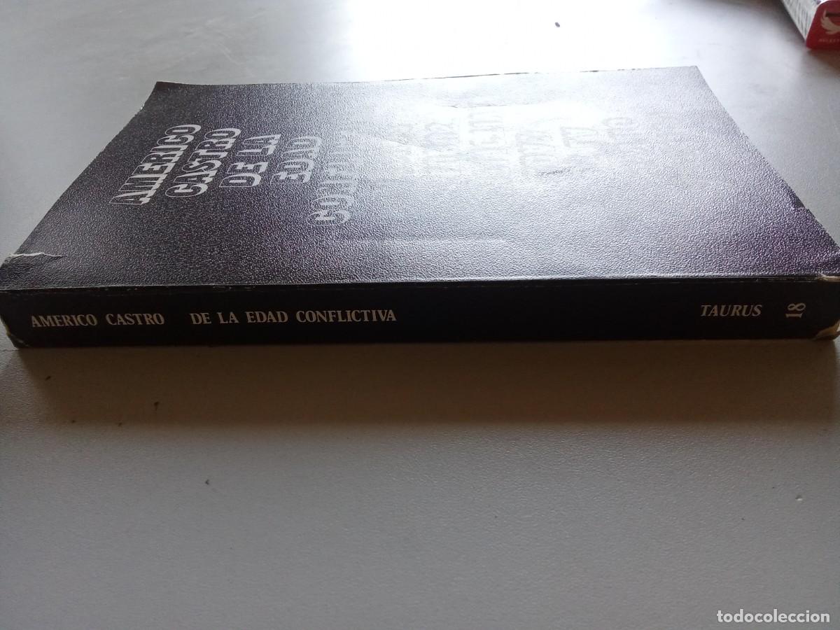 Libros de segunda mano: DE LA EDAD CONFLICTIVA / AMERICO CASTRO / EVA 206 / TAURUS - Foto 3