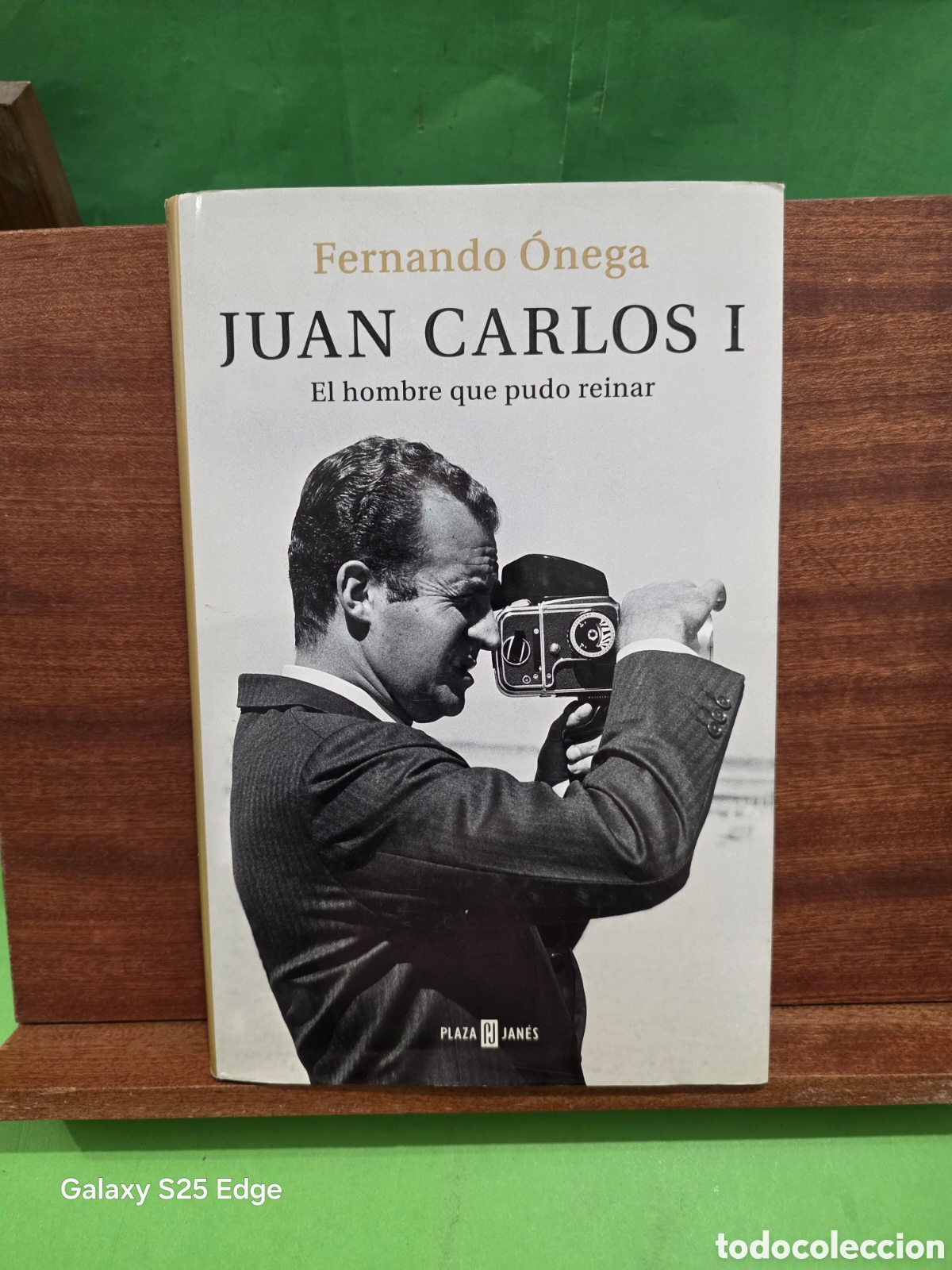 Libros de segunda mano: FERNANDO &Oacute;NEGA...&rdquo;&rdquo;JUAN CARLOS I&rdquo;&rdquo;...EL HOMBRE QUE PUDO REINAR...PLAZA Y JANES...2014...