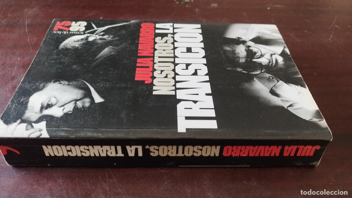 Libros de segunda mano: NOSOTROS, LA TRANSICION / JULIA NAVARRO / CAJA 604 / TEMAS DE HOY
