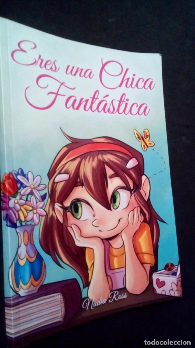 Libros de segunda mano: ERES UNA CHICA FANT&Aacute;STICA-NADIA ROSS-LIBRO COMO NUEVO