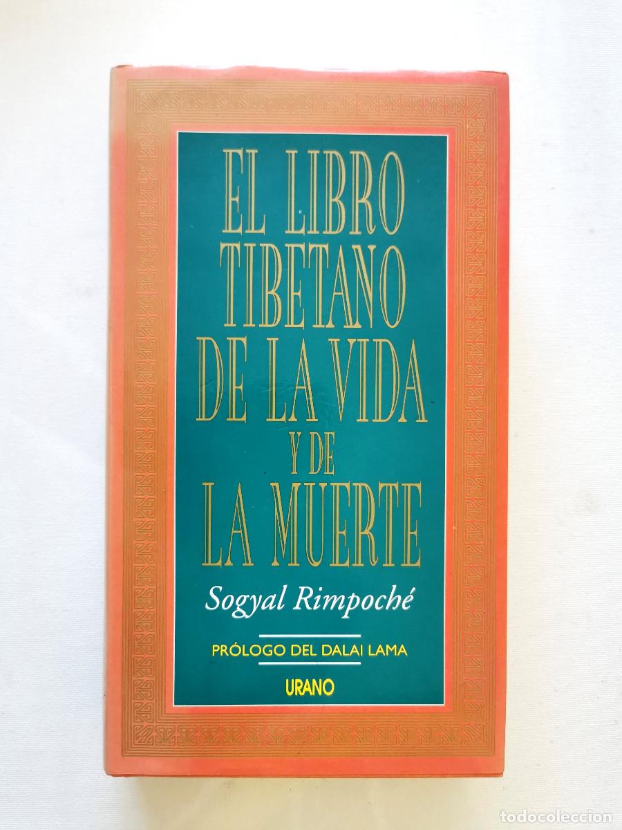 Libros de segunda mano: Sogyal Rimpoch&eacute; - El libro tibetano de la vida y de la muerte - Urano Tapa dura