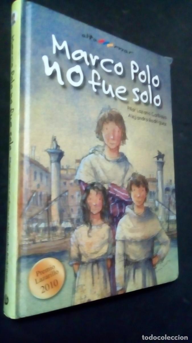 Libros de segunda mano: Marco Polo no fue solo - Pilar Lozano Carbayo-PREMIO LAZARILLO 2010-TAPA DURA-COMO NUEVO
