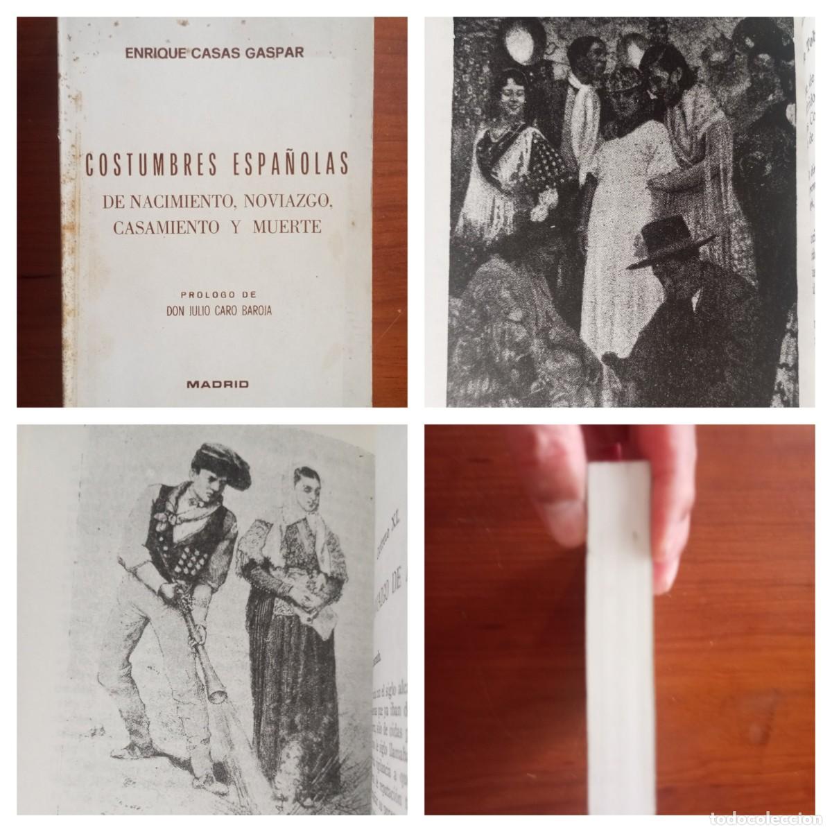 Libros de segunda mano: COSTUMBRES ESPA&Ntilde;OLAS ENRIQUE CASAS GASPAR 386 PGS PROLOGO JULIO CARO BAROJA U67