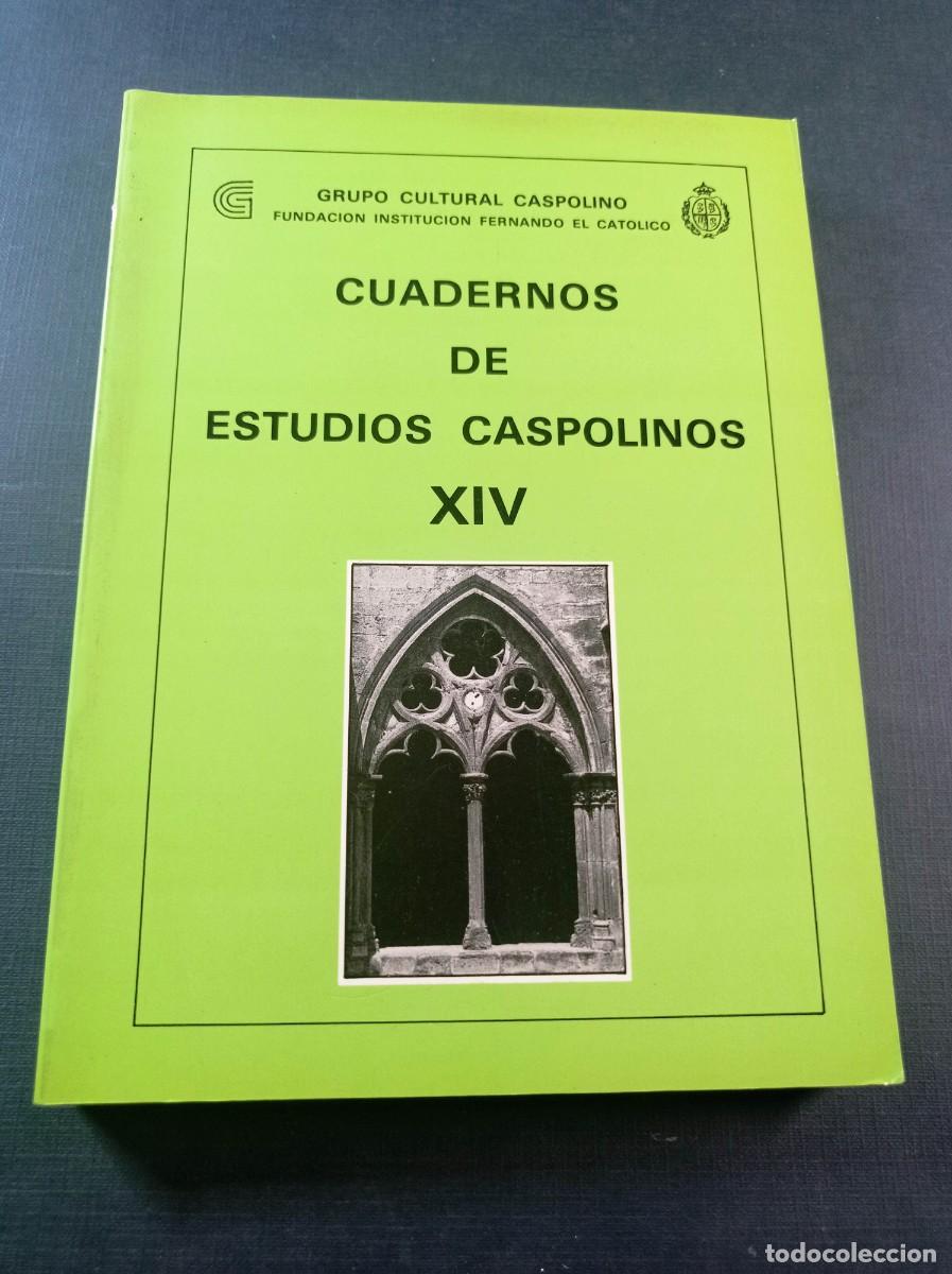 Libros de segunda mano: CUADERNOS DE ESTUDIOS CASPOLINOS XIV 14. CASPE, GCC, IFC, 1988. ARTE. ARQUEOLOG&Iacute;A. LITERATURA