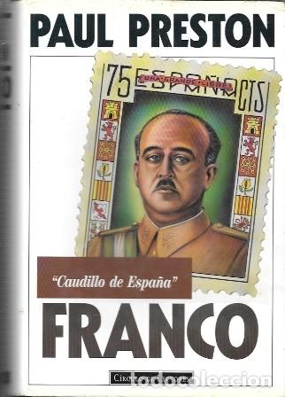 Libros de segunda mano: &rdquo;CAUDILLO DE ESPA&Ntilde;A&rdquo; FRANCO - PRESTON, PAUL - A-FR-1038
