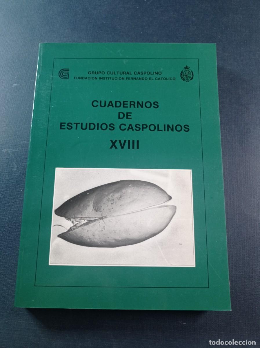 Libros de segunda mano: CUADERNOS DE ESTUDIOS CASPOLINOS XVIII 18. CASPE, GCC, IFC, 1992. ARTE. HISTORIA. M&Uacute;SICA +++