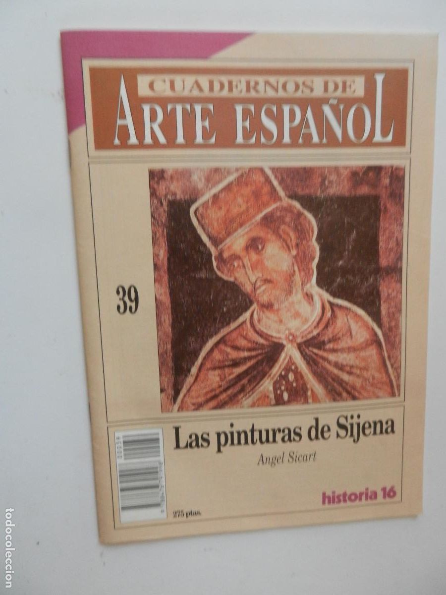 Libros de segunda mano: CUADERNOS DEL ARTE ESPA&Ntilde;OL- N&ordm; 39 - LAS PINTURAS DE SIJENA - ANGEL SICART - HISTORIA 16