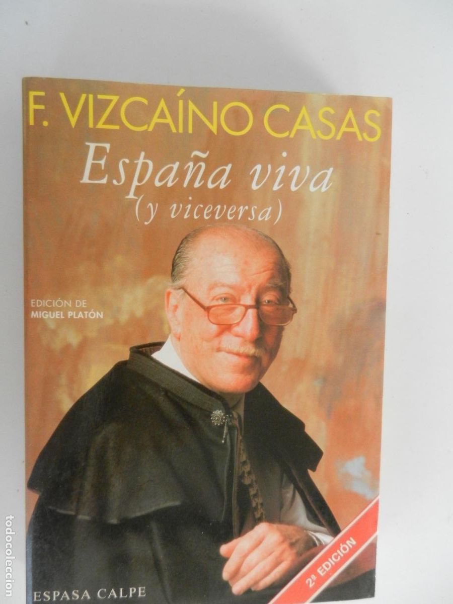 Libros de segunda mano: ESPA&Ntilde;A VIVA (Y VICEVERSA) - F. VIZCA&Iacute;NO CASAS - ESPASA CALPE 1994.