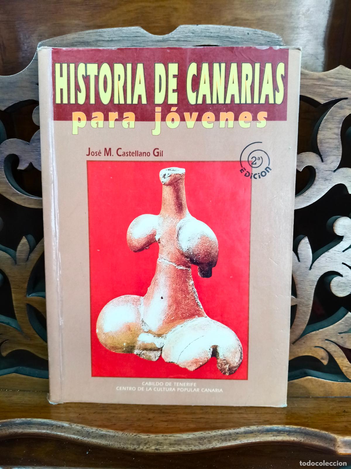 Libros de segunda mano: HISTORIA DE CANARIAS PARA JOVENES, JOSE M CASTELLANO GIL. CANARIAS 1997