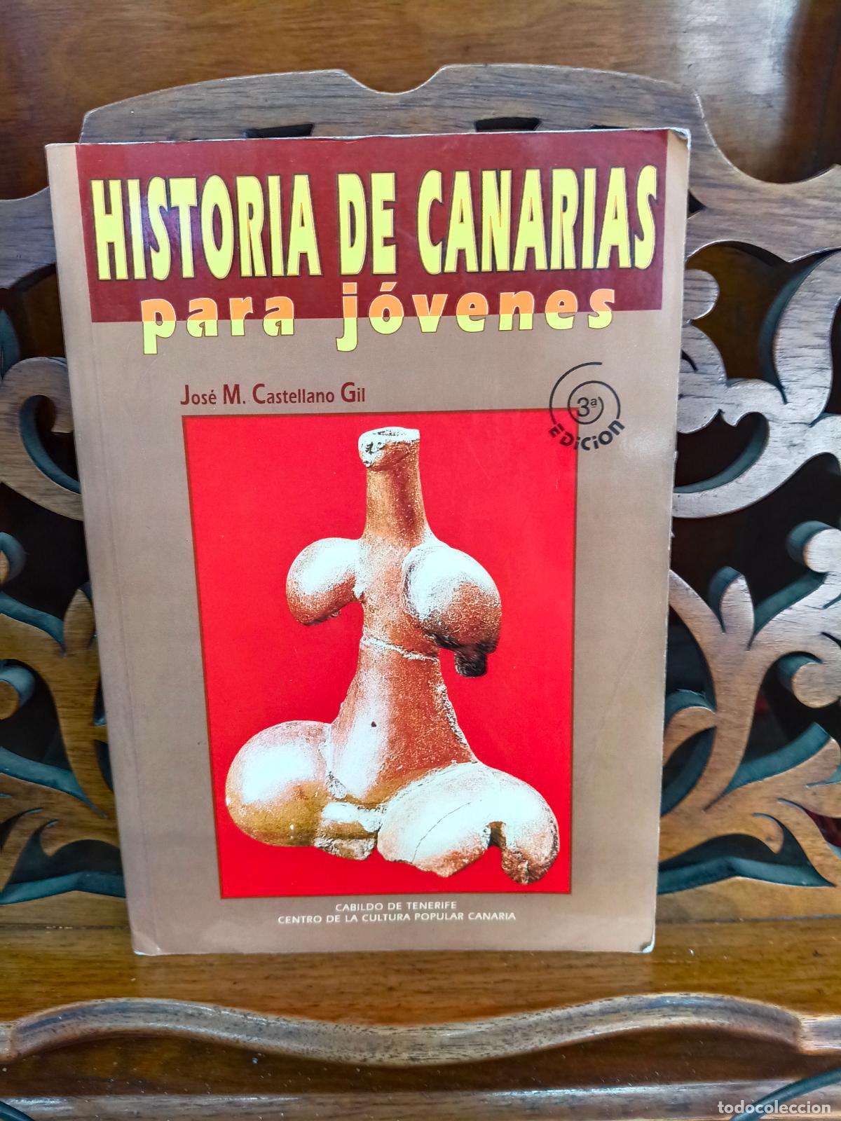 Libros de segunda mano: HISTORIA DE CANARIAS PARA JOVENES, JOSE M CASTELLANO GIL. CANARIAS 1999