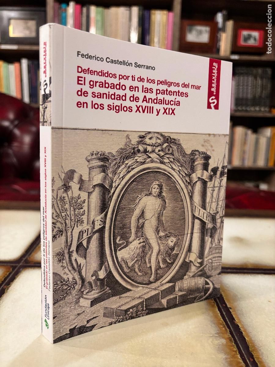 Libros de segunda mano: Defendidos por ti de los peligros del mar. Grabado de las patentes de sanidad... Federico Castell&oacute;n