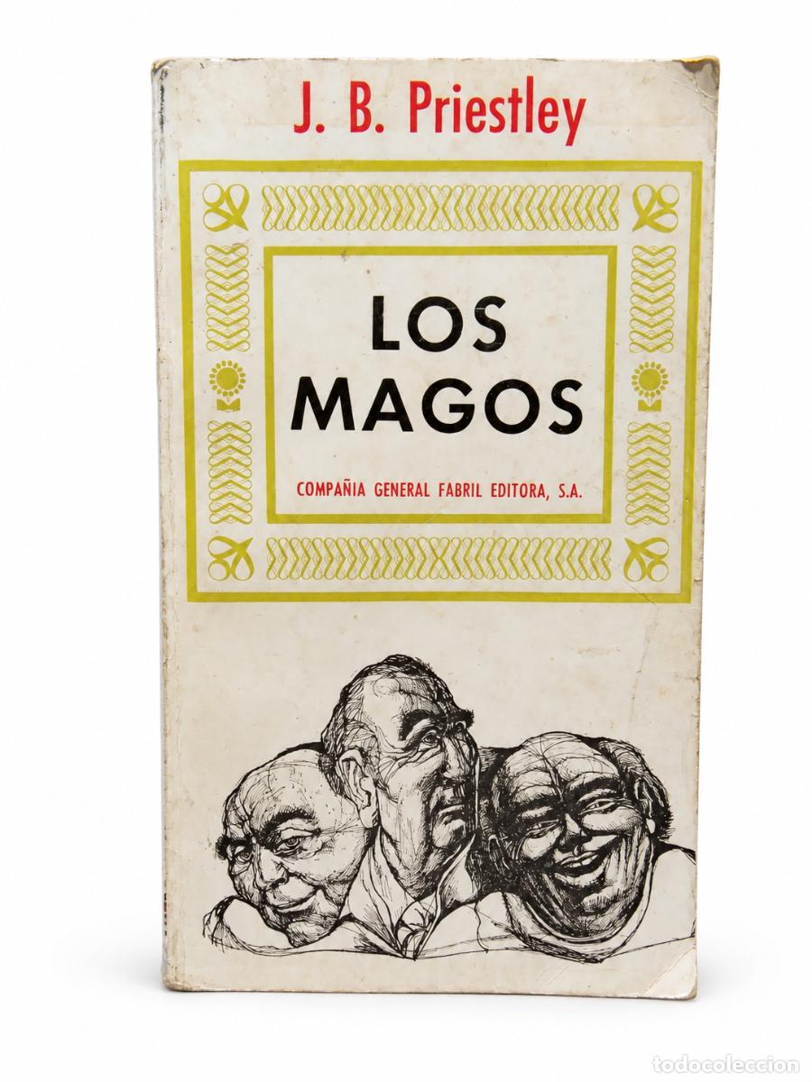 Libros de segunda mano: J. B. Priestley &ndash; Los magos &ndash; Compa&ntilde;&iacute;a General Fabril Editora &ndash; LM - Foto 1
