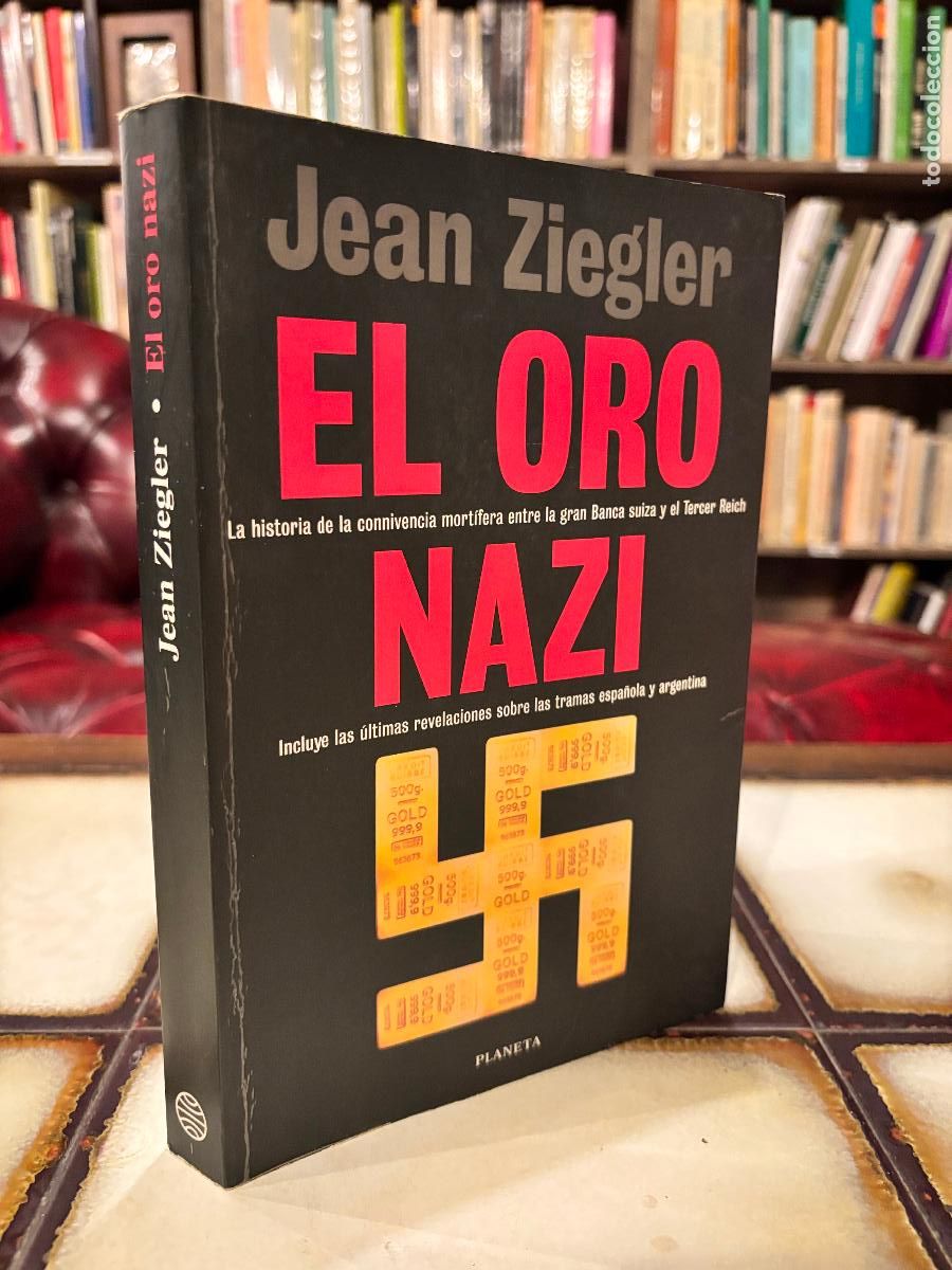 Libros de segunda mano: El oro nazi. Jean Ziegler.