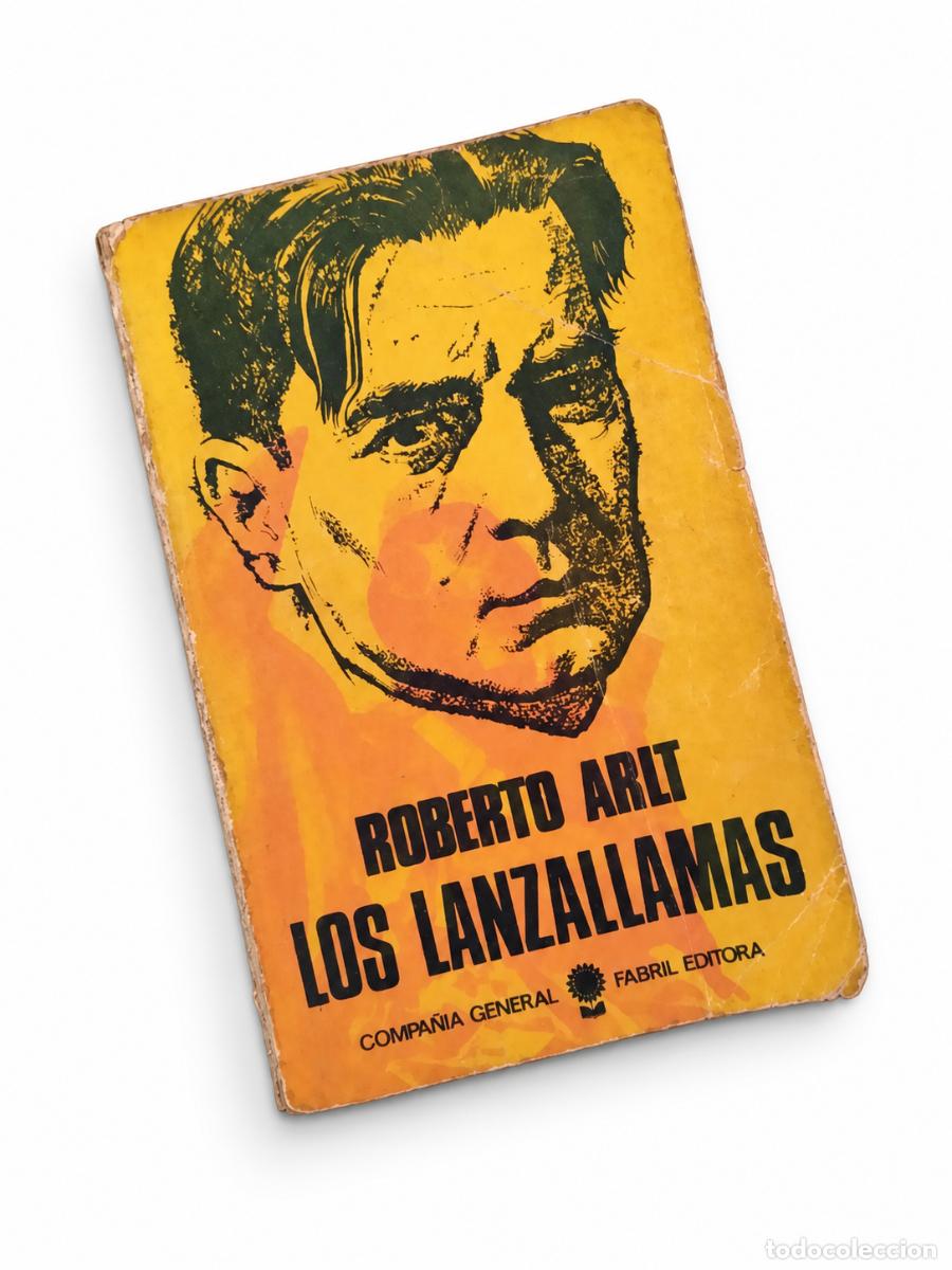 Libros de segunda mano: Roberto Arlt &ndash; Los lanzallamas &ndash; Compa&ntilde;&iacute;a General Fabril Editora &ndash; 1968 LM
