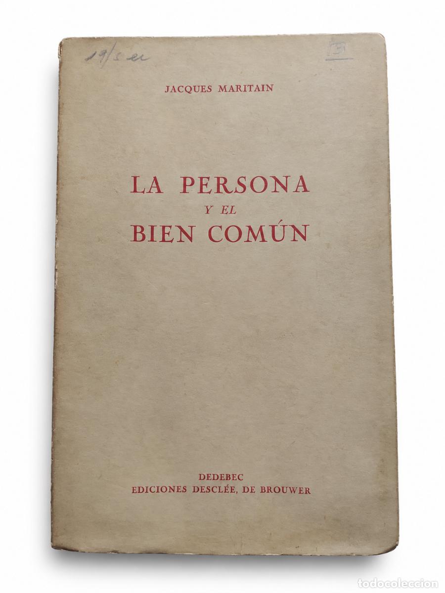 Libros de segunda mano: Jacques Maritain &ndash; La persona y el bien com&uacute;n &ndash; Descl&eacute;e de Brouwer &ndash; 1948 LM
