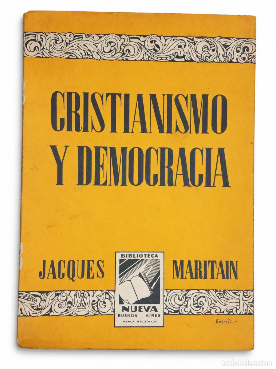 Libros de segunda mano: Jacques Maritain &ndash; Cristianismo y democracia &ndash; Biblioteca Nueva &ndash; 1944 LM