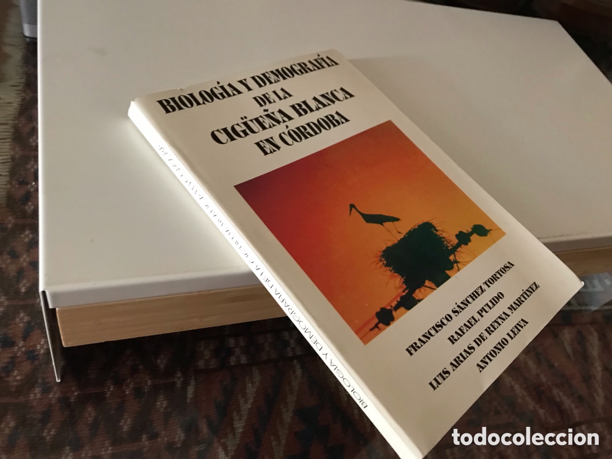 Libros de segunda mano: Biolog&iacute;a y demograf&iacute;a de la cig&uuml;e&ntilde;a blanca en C&oacute;rdoba