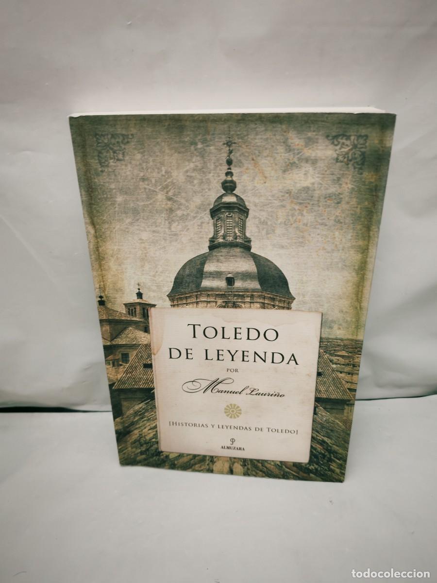 Gebrauchte B&uuml;cher: Toledo de leyenda (Primera edici&oacute;n)