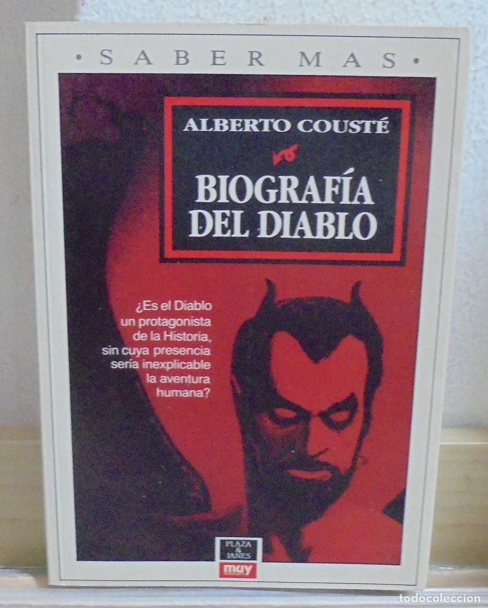 Libros de segunda mano: Biograf&iacute;a del diablo. Alberto Coust&eacute;