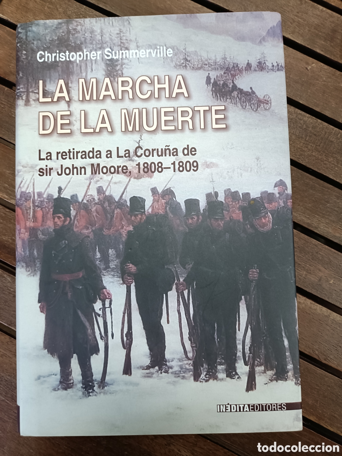 Libros de segunda mano: Christopher Summerville La marcha de la muerte la retirada a la Coru&ntilde;a de John Moore 1808/9 In&eacute;dita.