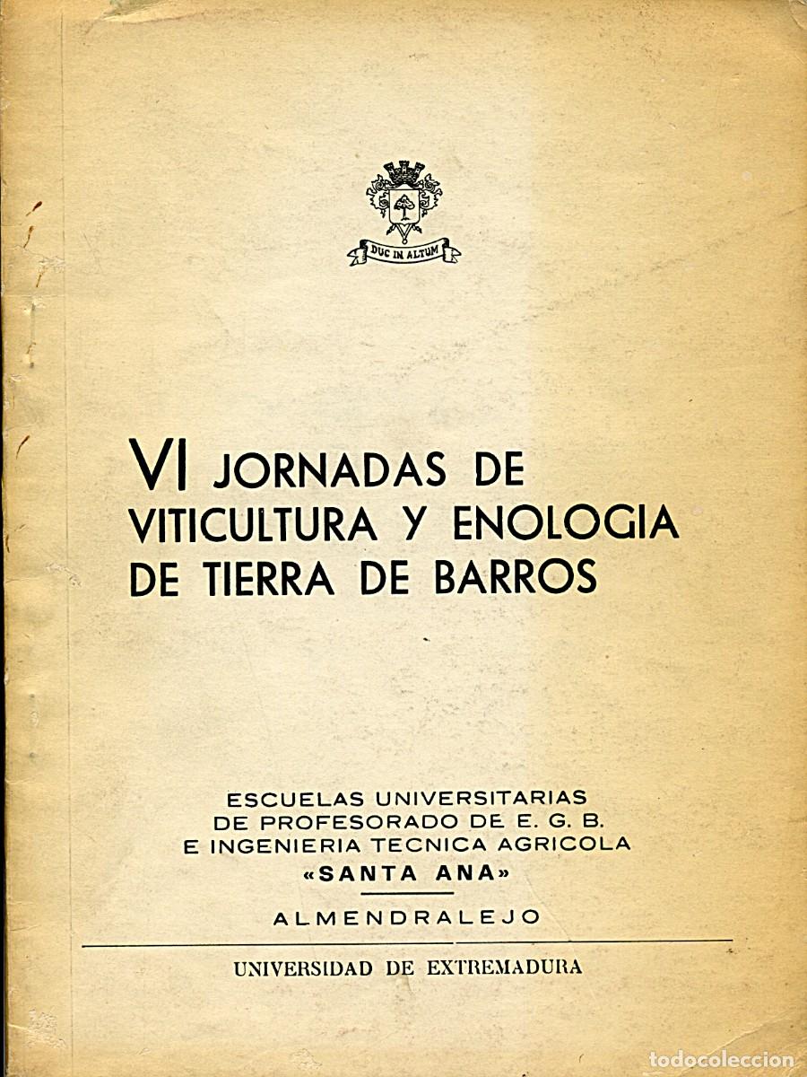 Libros de segunda mano: Almendralejo / VI Jornadas de Viticultura y Enolog&iacute;a de Tierra de Barros