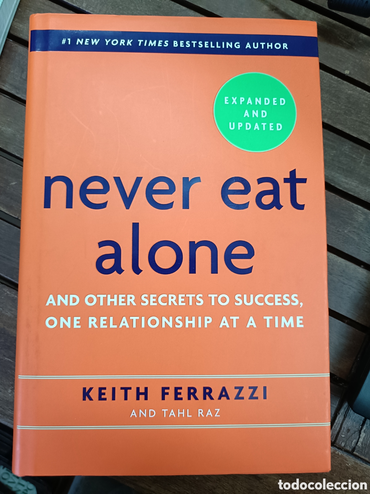 Libros de segunda mano: Never eat alone, Keith Ferrazzi. Crown business, tapa dura ingl&eacute;s. Ensayo, empresa
