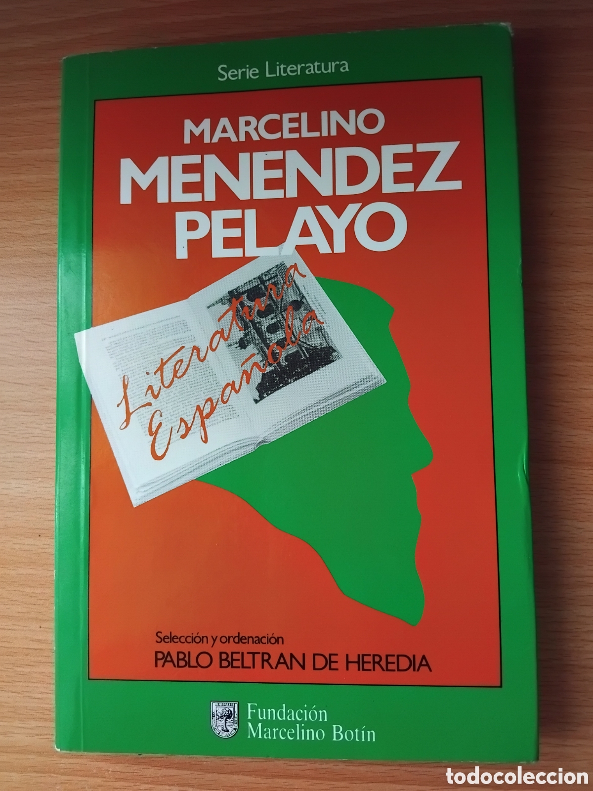 Libros de segunda mano: Marcelino Men&eacute;ndez Pelayo:Literatura espa&ntilde;ola;Selecci&oacute;n y ord.Pablo Bertr&aacute;n de Heredia;Fund.Marcelin