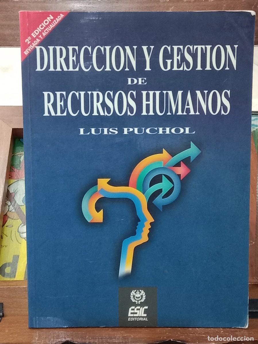Libros de segunda mano: Direcci&oacute;n y Gesti&oacute;n de Recursos Humanos - Luis Puchol - Edit. ESIC Editorial. 1995 (Autoayuda)