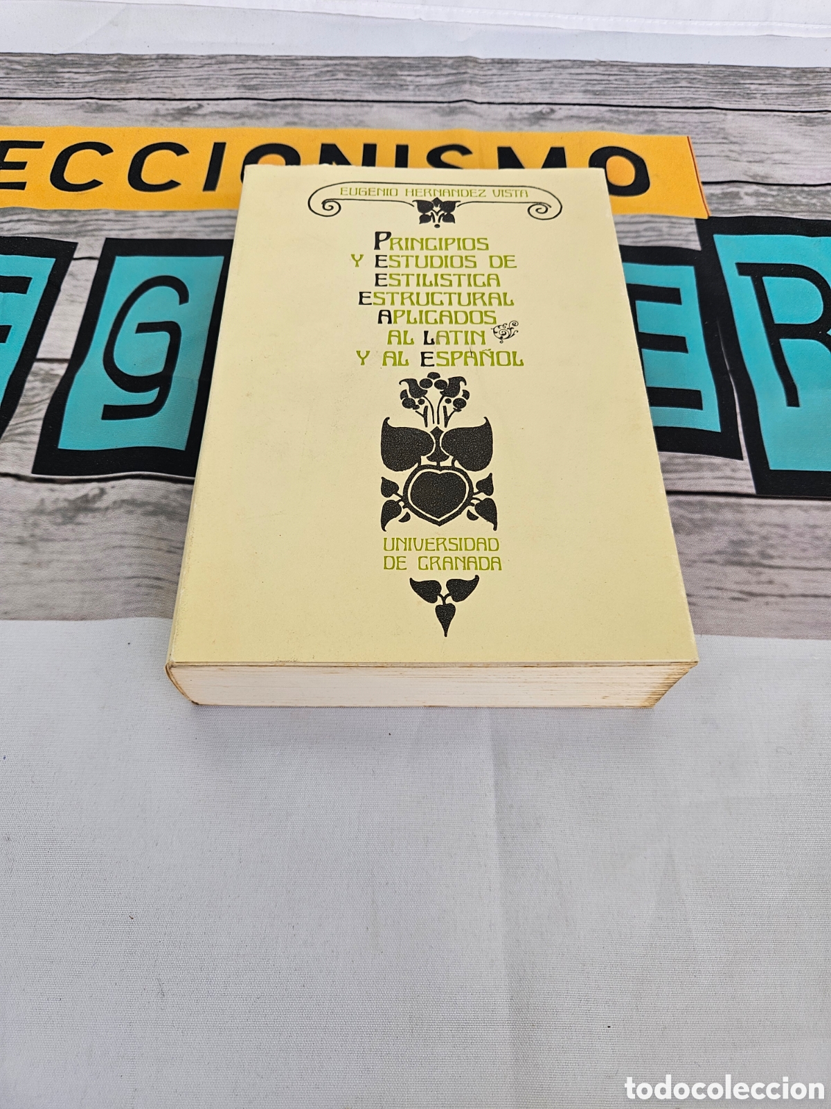 Libros de segunda mano: EUGENIO HERNANDEZ VISTA. UNIVERSIDAD DE GRANADA. ESTUDIOS DE ESTILISTICA APLICADOS AL LATIN Y AL ESP