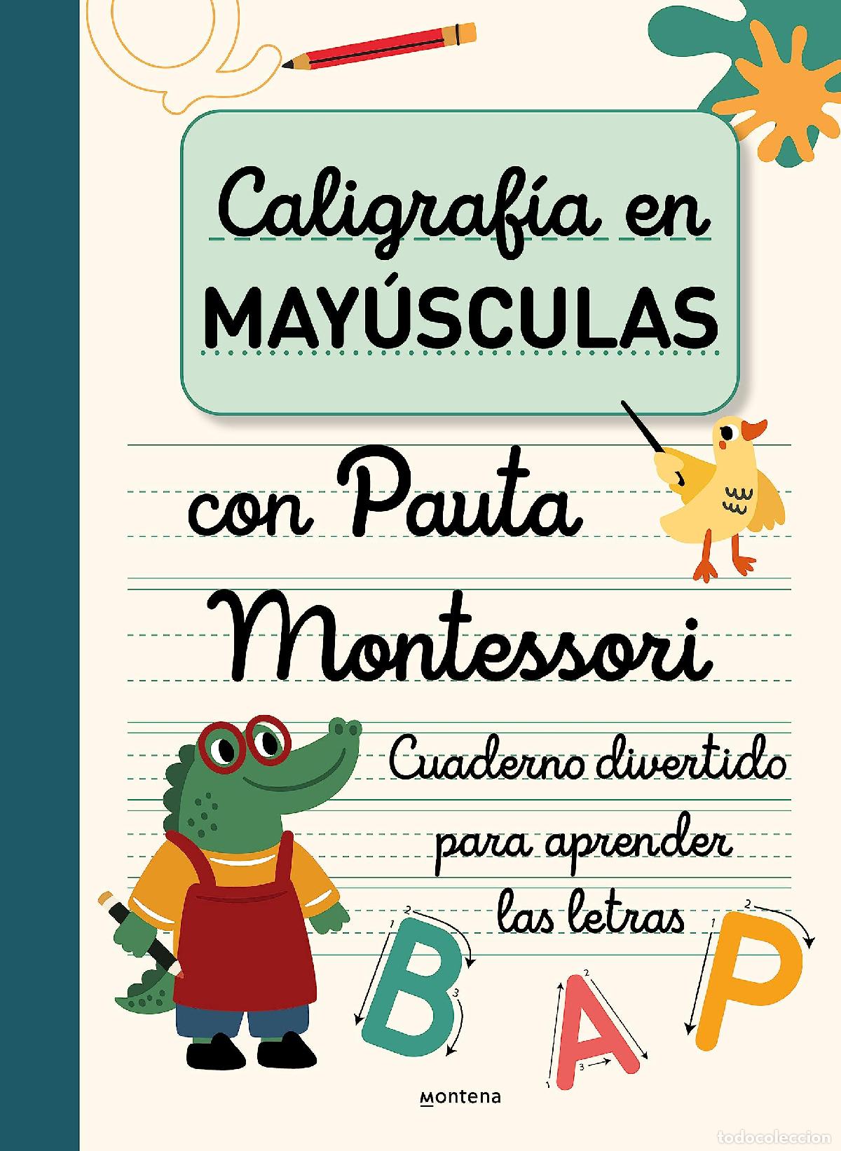 Libri di seconda mano: Caligraf&iacute;a en MAY&Uacute;SCULAS con pauta Montessori: Cuaderno divertido para aprender las letras (Montena)