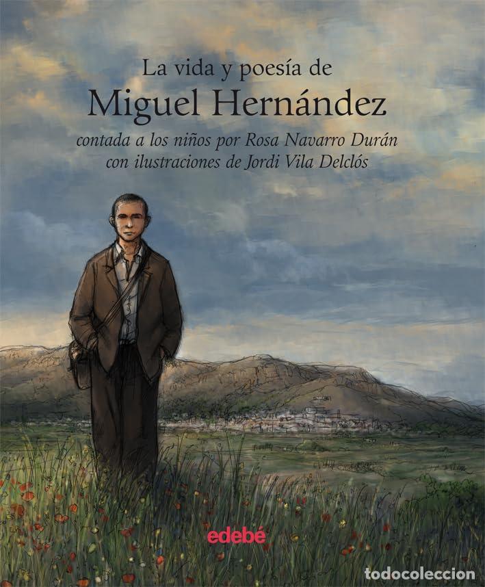 Livros em segunda m&atilde;o: LA VIDA Y LA POES&Iacute;A DE MIGUEL HERN&Aacute;NDEZ CONTADA A LOS NI&Ntilde;OS (LA VIDA DE...)