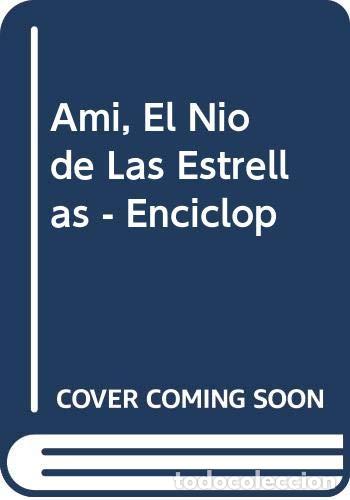 Libros de segunda mano: AMI EL NI?O DE LAS ESTRELLAS ILUSTRADO (SIN COLECCION)