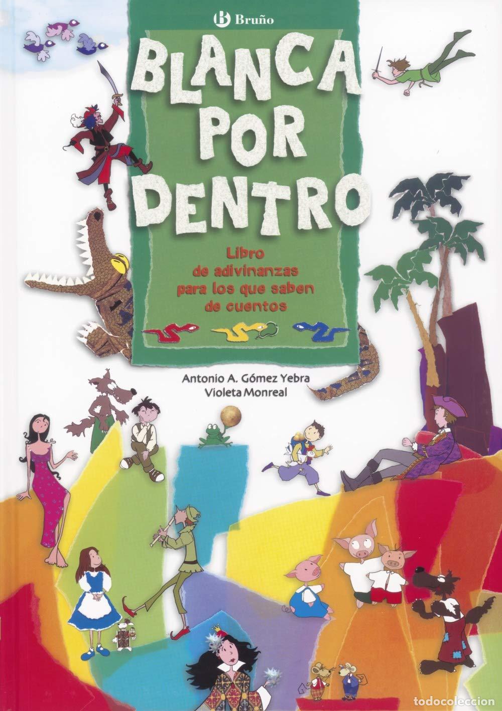 Livros em segunda m&atilde;o: Blanca por dentro: Libro de adivinanzas para los que saben de cuentos