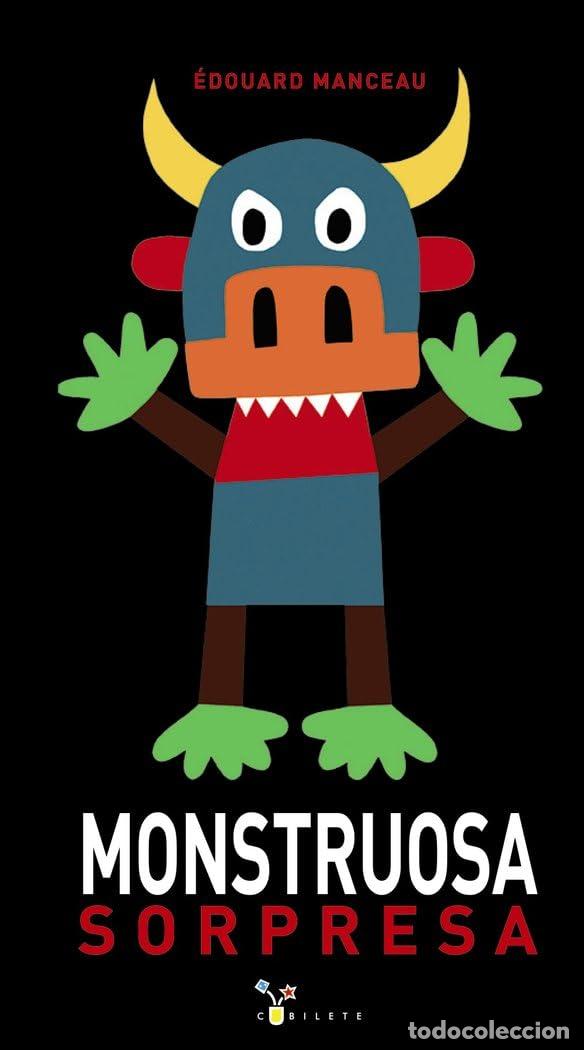Livres d'occasion: MONSTRUOSA SORPRESA (Castellano - A PARTIR DE 3 A&Ntilde;OS - &Aacute;LBUMES - Cubilete)