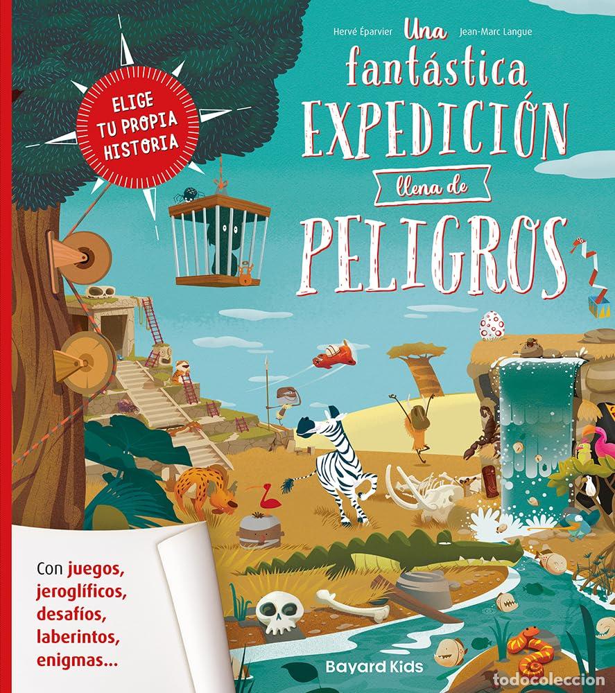 Livres d'occasion: Una fant&aacute;stica expedici&oacute;n llena de peligros: 1 (Elige tu propia historia)