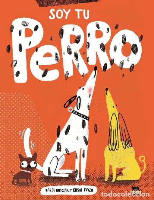 Livres d'occasion: Soy tu perro (SIN COLECCION)