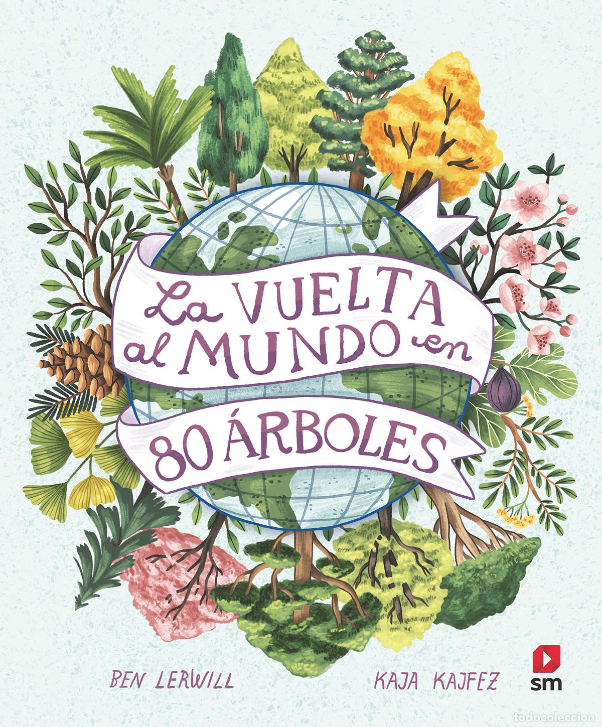 Livres d'occasion: La vuelta al mundo en 80 &aacute;rboles (Fuera de Colecci&oacute;n)
