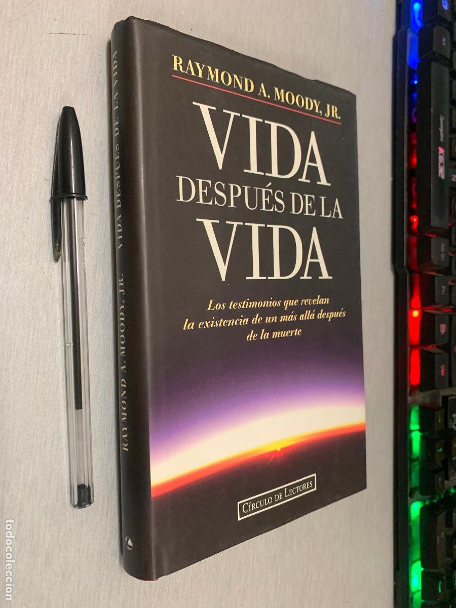 Libros de segunda mano: VIDA DESPU&Eacute;S DE LA VIDA / RAYMOND A. MOODY JR. / C&Iacute;RCULO DE LECTORES