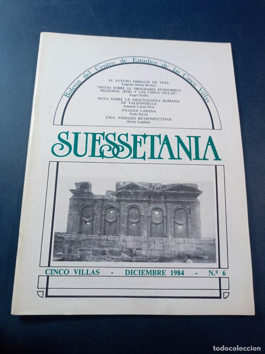 Libros de segunda mano: SUESSETANIA N&ordm; 6. BOLET&Iacute;N CENTRO DE ESTUDIOS DE LAS CINCO VILLAS. 1984. JAVIER LAMB&Aacute;N. ARQUEOLOG&Iacute;A +